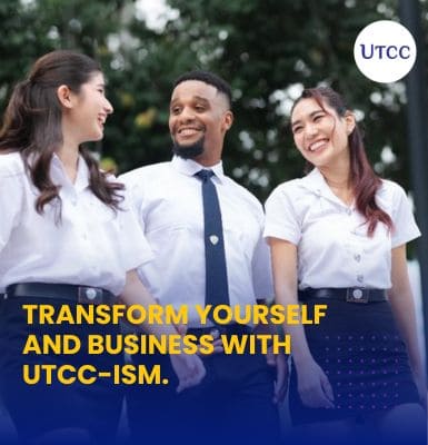 Transform yourself and business with UTCC-iSM