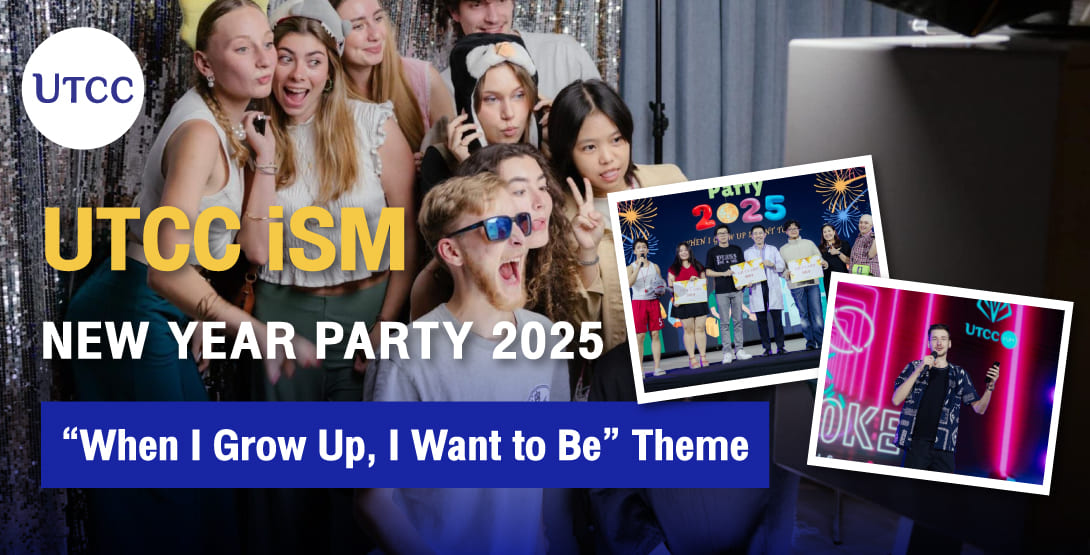 UTCC iSM New Year Party 2025 – “When I Grow Up, I Want to Be” Theme